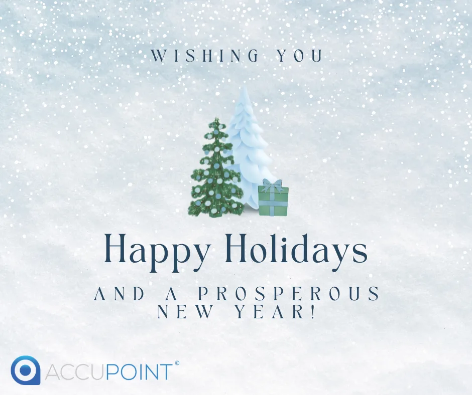 Happy Holidays from Accupoint Software - Celebrating 2022 with gratitude and good wishes.